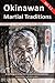 Okinawan Martial Traditions, Vol. 2.2: Te, Tode, Karate, Karatedo, Kobudo