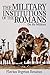 The Military Institutions of the Romans by Vegetius