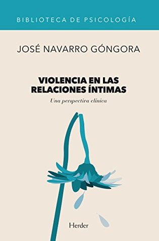 Violencia en las relaciones íntimas: Una perspectiva clínica (Kindle Edition)