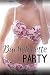 Bachelorette Party (The Cuc...