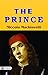 The Prince: Unveiling Political Strategy by Niccolò Machiavelli (The Greatest Kindle Books of All Time)