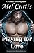 Playing for Love (Breaking the Rules #1)