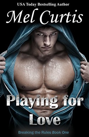 Playing for Love (Breaking the Rules #1)