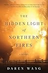 The Hidden Light of Northern Fires