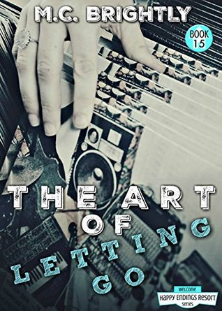 The Art of Letting Go (Happy Endings Resort #15)
