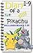 Diary of a Silly Pikachu Anthology: Includes 9 Illustrated Pokemon Books and more! (Pokemon Stories Book 4)