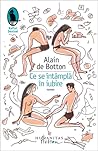 Ce se întâmplă în iubire by Alain de Botton