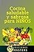 Cocina saludable y sabrosa para niños (Spanish Edition)