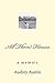 All Them Houses: a memoir
