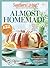 SOUTHERN LIVING Almost Homemade: 152 Shortcut Recipes Using Convenience Food