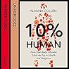 10% Human: How Yo...
