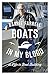 Boats in My Blood by Barrie Farrell