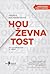 Houževnatost - síla vytrvalosti a vášně