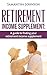 Retirement Income supplement by Simone Higgins