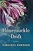 Honeysuckle Drift by Virginia Johnson