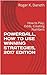 POWERBALL, HOW TO USE WINNING STRATEGIES, 2017 EDITION: How to Play, Odds, Creating Numbers