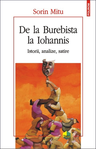 De la Burebista la Iohannis: istorii, analize, satire