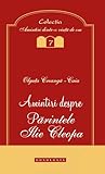 Amintiri despre Părintele Ilie Cleopa