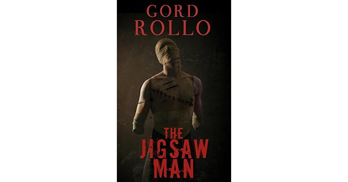 The Jigsaw Man by Gord Rollo
