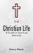 The Christian Life by Nancy Meyer