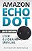 Amazon Echo Dot: The Ultimate 2017 User Guide and Manual (Everything You need to know) (Amazon Technology Book 2)