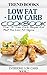 Low Fat - Low Carb Cookbook...