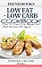 Low Fat - Low Carb Cookbook by Trend Books