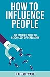 How To Influence ...