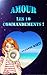 Amour : les 10 commandements !
