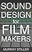 Sound Design for Filmmakers