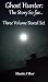 Ghost Hunter: The Story So ...