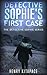 Detective Sophie's First Case (Detective Sophie, #1)