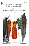 Crisis de Identidad by Brad Meltzer