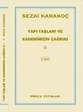 Yapı Taşları ve Kaderimizin Çağrısı II
