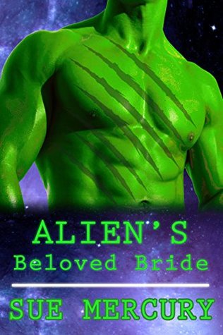 Alien's Beloved Bride (Mail Order Human, #5)