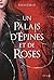 Un palais d'épines et de roses (Un palais d'épines et de roses, #1)