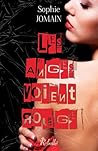 Les anges voient rouge by Sophie Jomain