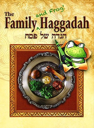 The Family and Frog Haggadah (Hardcover)