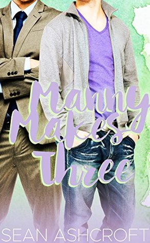 Manny Makes Three (Kindle Edition)