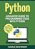 Python: Advanced Guide to Programming Code with Python