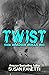 Twist (Brazen Bulls MC, #2)
