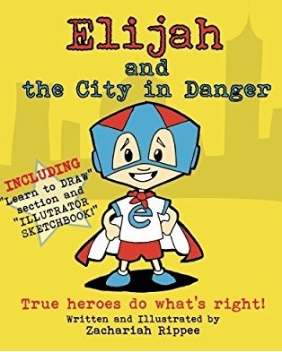 Elijah and the City in Danger: True heroes do what is right.