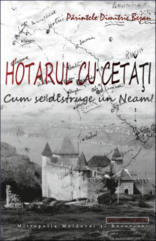 Hotarul cu cetăți: cum se distruge un neam!