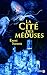 La Cité des méduses