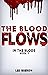 The Blood Flows (book 3)