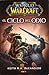 El ciclo del odio (World of WarCraft, #1)
