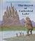 The Secret of Cathedral Lake by Don Arthur Torgersen