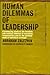 Human Dilemmas of Leadership