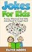 Jokes For Kids by David Moore
