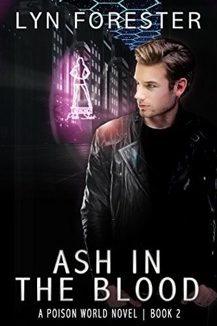 Ash in the Blood (Poison World, #2)